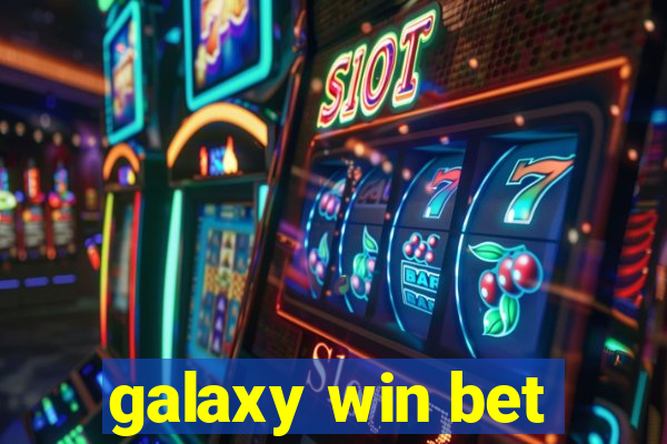 galaxy win bet